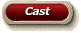 Cast